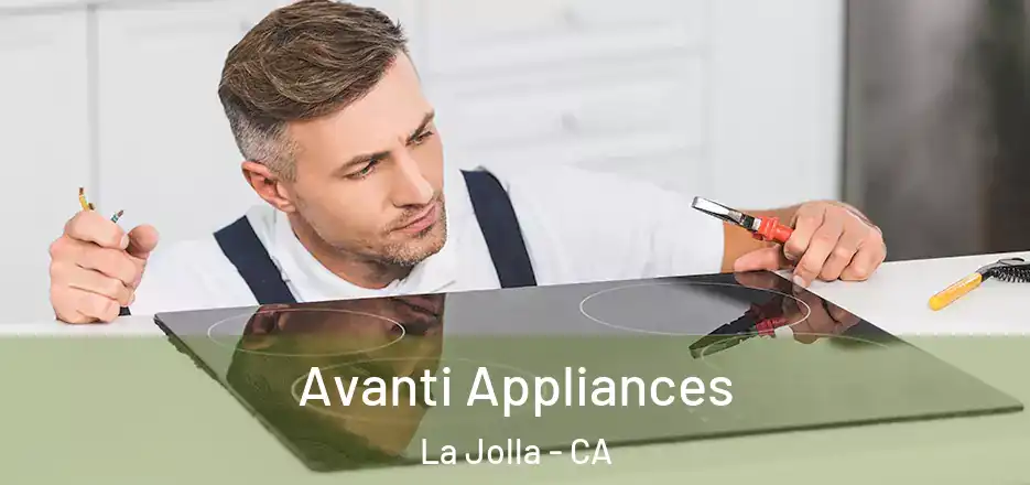  Avanti Appliances La Jolla - CA