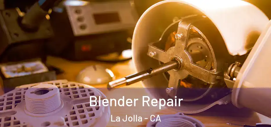  Blender Repair La Jolla - CA