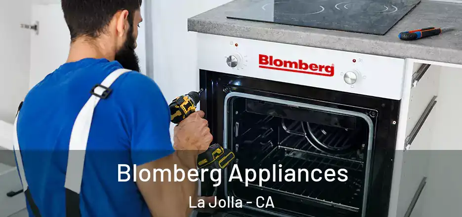  Blomberg Appliances La Jolla - CA