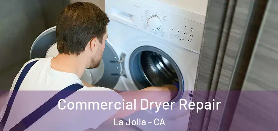  Commercial Dryer Repair La Jolla - CA