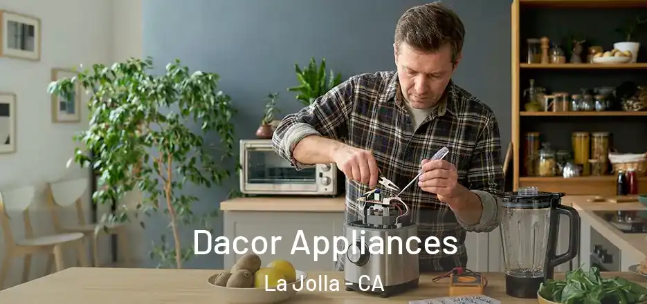  Dacor Appliances La Jolla - CA
