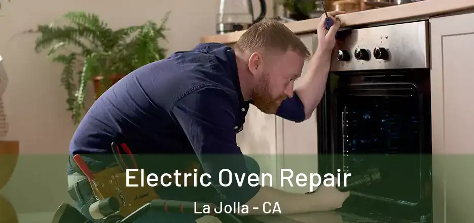 Electric Oven Repair La Jolla - CA