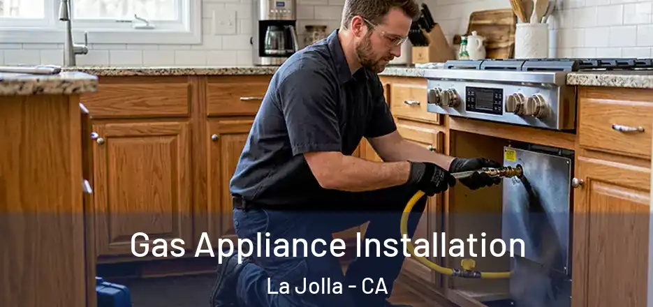  Gas Appliance Installation La Jolla - CA