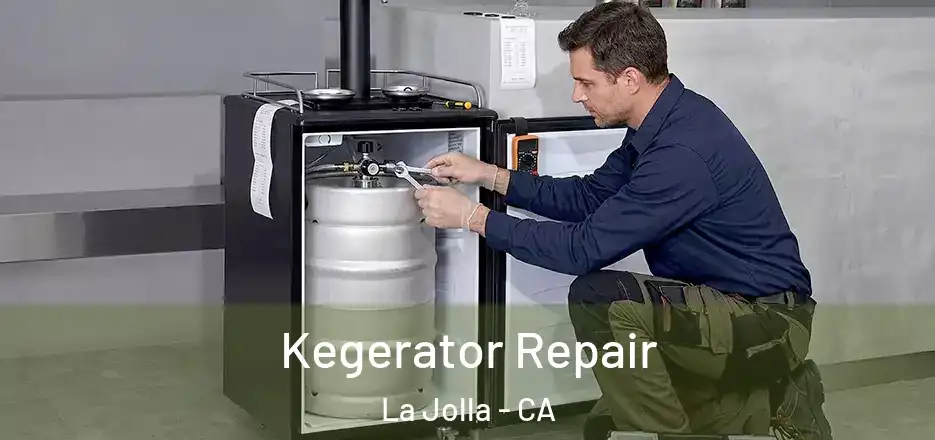 Kegerator Repair La Jolla - CA