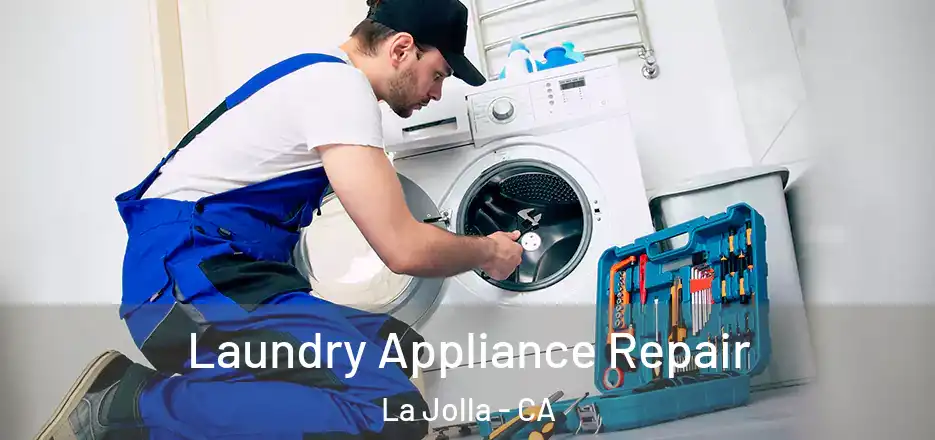 Laundry Appliance Repair La Jolla - CA