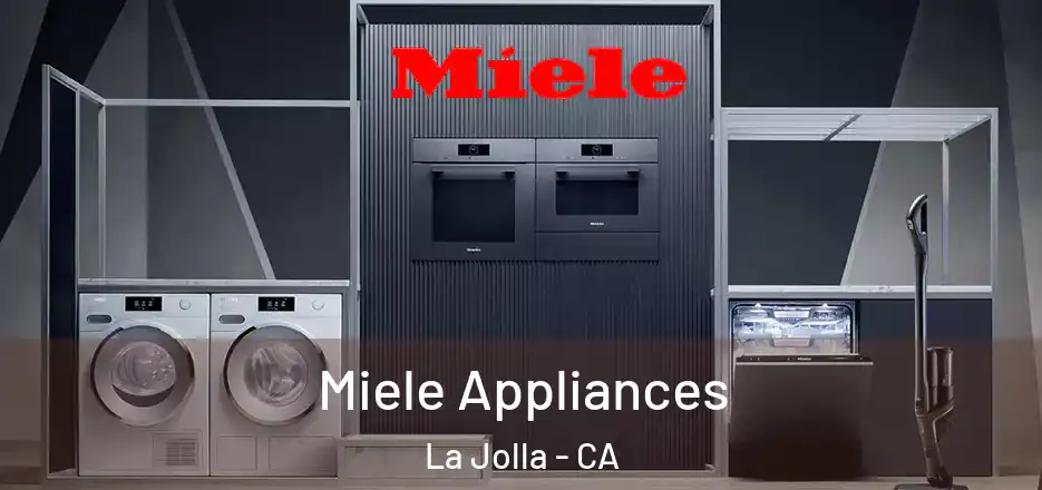  Miele Appliances La Jolla - CA