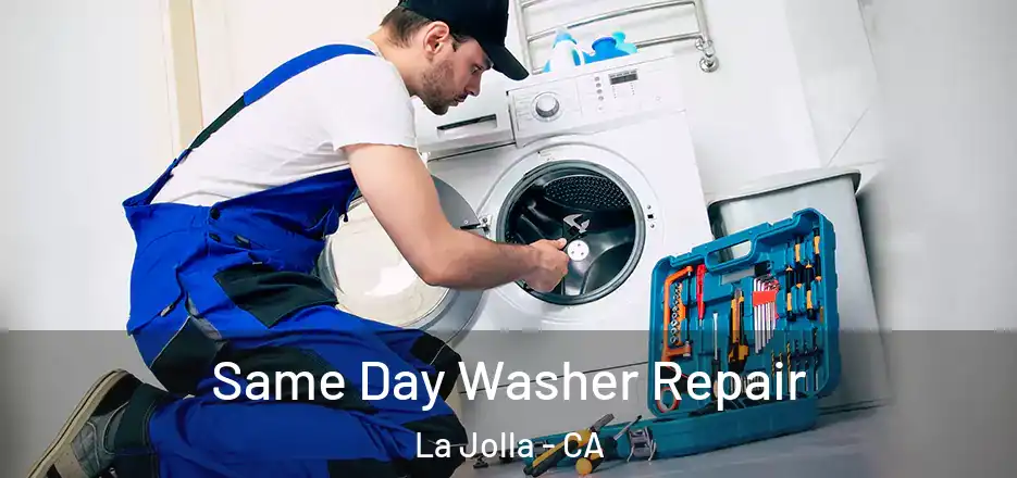 Same Day Washer Repair La Jolla - CA
