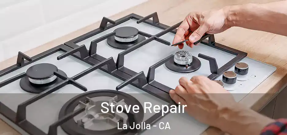 Stove Repair La Jolla - CA