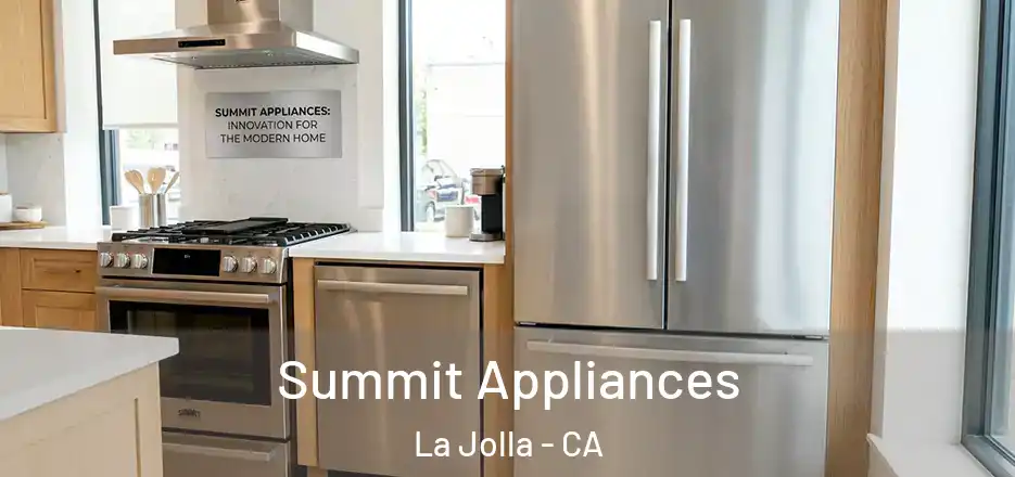  Summit Appliances La Jolla - CA