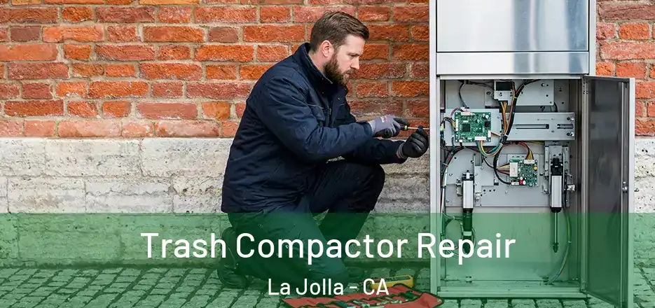 Trash Compactor Repair La Jolla - CA