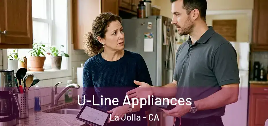  U-Line Appliances La Jolla - CA